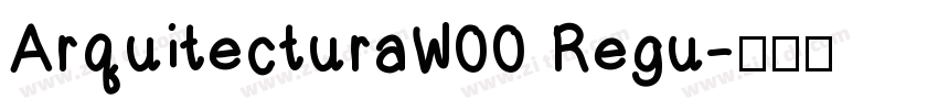 ArquitecturaW00 Regu字体转换